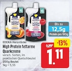 High Protein fettarme Quarkcreme von EDEKA Herzstücke für 1,11 € bei EDEKA im Angebot High Protein fettarme Quarkcreme von EDEKA Herzstücke im aktuellen EDEKA Prospekt