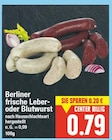 Berliner frische Leber- oder Blutwurst von  im aktuellen E center Prospekt für 0,79 €