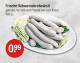 Frische Schweinsbratwürstl von  im aktuellen V-Markt Prospekt für 0,99 €