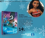 Vaiana 2 Disney Cinéma en promo chez E.Leclerc Montreuil à 14,95 €