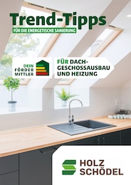 Aktueller Holz Schödel Prospekt, "Trend-Tipps FÜR DIE ENERGETISCHE SANIERUNG", mit Angeboten der Woche, gültig von 18.10.2024 bis 18.10.2024