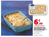 Parmentier de Saumon - Super U à Niort Parmentier de Saumon en promo chez Super U Niort à 6,99 €