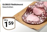 Filetblutwurst Angebote von Globus bei GLOBUS Jena für 1,59 €