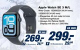 Apple Watch SE 3 M/L 40 mm im Angebot bei expert in Bautzen Apple Watch SE 3 M/L 40 mm Angebote von Apple bei expert Bautzen für 269,00 €