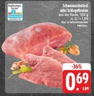 Schweineschnitzel oder Schlegelbraten bei EDEKA im Prospekt "" für 0,69 €