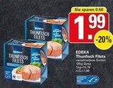 Thunfisch Filets Angebote von EDEKA bei WEZ Löhne für 1,99 €