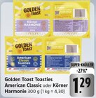 Toasties American Classic oder Körner Harmonie Angebote von Golden Toast bei EDEKA Offenburg für 1,29 €