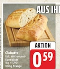 Ciabatta für 0,59 € bei EDEKA im Angebot Ciabatta im aktuellen EDEKA Prospekt