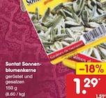 Sonnenblumenkerne von Suntat für 1,29 € bei Netto Marken-Discount im Angebot Sonnenblumenkerne von Suntat im aktuellen Netto Marken-Discount Prospekt