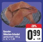 Aktuelles Kasseler-Hähnchen-Schenkel Angebot bei EDEKA in Leipzig ab 0,99 €