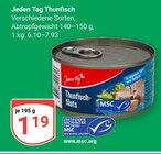 Thunfisch-Filets Angebote von Jeden Tag bei GLOBUS Bruchsal für 1,19 €