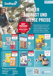 Der aktuelle ZooRoyal Prospekt Der aktuelle ZooRoyal Prospekt KÜHLER HERBST UND HEISSE PREISE