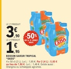 Boisson saveur tropical - OASIS dans le catalogue E.Leclerc