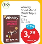 Good Mood Müsli Triple Choc von Wholey im aktuellen budni Prospekt