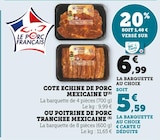 Super U Garches - Promo Cote echine de porc mexicaine Promo Cote echine de porc mexicaine à 5,59 € dans le catalogue Super U à Garches