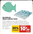 Sélection de tapis - Duvoplus - Animalis à Boulogne-Billancourt Sélection de tapis - Duvoplus en promo chez Animalis Boulogne-Billancourt à 10,00 €