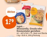 Mozzarella, Gouda oder Emmentaler gerieben Angebote von tegut... bei tegut Fürth für 1,79 €