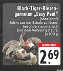Black-Tiger-Riesengarnelen "Easy Peel" Angebot in Wachtendonk Black-Tiger-Riesengarnelen "Easy Peel" im aktuellen Prospekt bei EDEKA in Wachtendonk