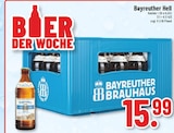 Aktuelles Bayreuther Hell Angebot bei EDEKA in Hückelhoven ab 15,99 €