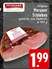 Meraner Schinken im Angebot bei EDEKA in Coesfeld Meraner Schinken Angebote von Pfitscher bei EDEKA Coesfeld für 1,99 €