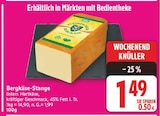 Bergkäse-Stange für 1,49 € bei EDEKA im Angebot Bergkäse-Stange im aktuellen EDEKA Prospekt