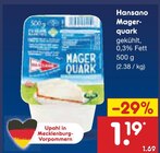 Magerquark im Netto Marken-Discount Prospekt Magerquark von Hansano im aktuellen Netto Marken-Discount Prospekt für 1,19 €