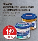 Bismarckhering, Gabelrollmops oder Bratheringsfilethappen von HOMANN im aktuellen V-Markt Prospekt für 1,49 €