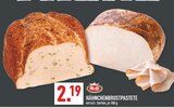 Aktuelles Hähnchenbrustpastete Angebot bei Marktkauf in Duisburg ab 2,19 €