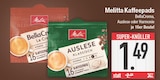 Kaffeepads von Melitta im aktuellen EDEKA Prospekt für 1,49 €