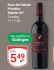 Duca del Salento Primitivo Salento IGT für 5,49 € bei GLOBUS im Angebot Duca del Salento Primitivo Salento IGT im aktuellen GLOBUS Prospekt