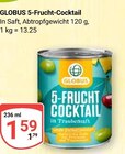 5-Frucht-Cocktail im Angebot bei GLOBUS in Krefeld 5-Frucht-Cocktail Angebote von GLOBUS bei GLOBUS Krefeld für 1,59 €