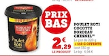 Poulet Rôti Cocotte - Bordeaux Chesnel - U Express à Nîmes Poulet Rôti Cocotte - Bordeaux Chesnel en promo chez U Express Nîmes à 2,29 €