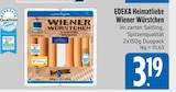 Wiener Würstchen von EDEKA Heimatliebe im aktuellen EDEKA Prospekt für 3,19 €