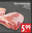 Aktuelles Dicke Schweinerippe Angebot bei E center in Bottrop ab 5,99 €