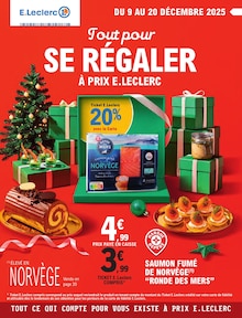 Catalogue E.Leclerc à Tarbes cette semaine, valable du 09/12/2025 au 20/12/2025 Prospectus E.Leclerc à Tarbes, "Tout pour SE RÉGALER À PRIX E.LECLERC", 48 pages de promos valables du 09/12/2025 au 20/12/2025
