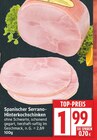 Spanischer Serrano-Hinterkochschinken im aktuellen EDEKA Prospekt