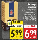 prodomo gemahlener Bohnenkaffee im Angebot bei EDEKA in Hückelhoven prodomo gemahlener Bohnenkaffee Angebote von Dallmayr bei EDEKA Hückelhoven für 5,99 €