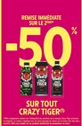 Promo -50 % remise immédiate sur le 2ème sur tout CRAZY TIGER à  dans le catalogue Intermarché Hyper à Annemasse
