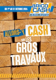 Prospectus Brico Cash à Saint-Georges-des-Coteaux, "ALLONS-Y CASH SUR LES GROS TRAVAUX", 1 page, 01/10/2026 - 31/10/2026