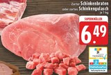 Schinkenbraten oder Schinkengulasch Angebote bei EDEKA Hemer für 6,49 €