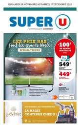 Prospectus Super U, "Les prix bas font les grands Noëls", 24 pages, 29/11/2022 - 17/12/2022