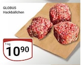 Hackbällchen bei GLOBUS im Prospekt "" für 10,90 €