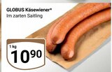 Käsewiener Angebote von Globus bei GLOBUS Krefeld für 10,90 €