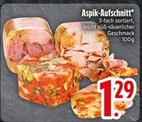 Aufschnitt im EDEKA Prospekt Aspik-Aufschnitt im aktuellen EDEKA Prospekt für 1,29 €