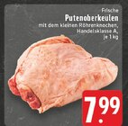 EDEKA Brilon - Putenoberkeulen Angebot im Prospekt Putenoberkeulen bei EDEKA im Brilon Prospekt für 7,99 €