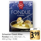 Schweizer Classic Käse-Fondue Angebote bei EDEKA Mainz für 3,99 €