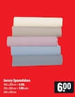Jersey-Spannlaken 180 x 200 cm im Angebot bei famila Nordost in Neustadt Jersey-Spannlaken 180 x 200 cm Angebote bei famila Nordost Neustadt für 6,00 €