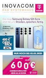 INOVACOM Prospekt: "Die neue Samsung Galaxy S25 Serie jetzt bei uns: Drücken, sprechen, fertig.", 8 Seiten, 10.02.2025 - 28.02.2025