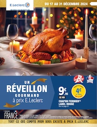 Catalogue Supermarchés E.Leclerc en cours à Josselin et alentours, UN RÉVEILLON GOURMAND à prix E.Leclerc, 40 pages, 17/12/2024 - 31/12/2024