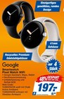 Smartwatch Pixel Watch WiFi bei HEM expert im Prospekt  für 197,00 €